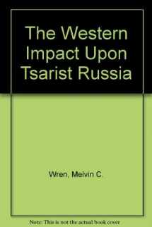 9780030841392-0030841399-The Western impact upon tsarist Russia (Berkshire studies in history)