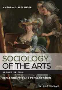 9780470672884-0470672889-Sociology of the Arts: Exploring Fine and Popular Forms