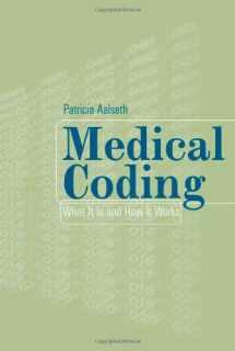 9780763727390-0763727393-Medical Coding: What It Is And How It Works