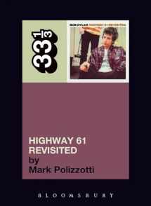 9780826417756-0826417752-Bob Dylan's Highway 61 Revisited (33 1/3)