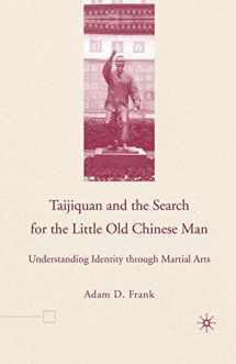 9781349530526-1349530522-Taijiquan and The Search for The Little Old Chinese Man: Understanding Identity through Martial Arts