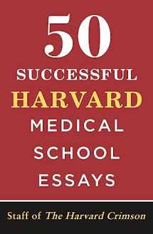 9781250244475-1250244471-50 Successful Harvard Medical School Essays