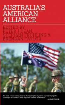9780522868616-0522868614-Australia's American Alliance: Towards a New Era? (Defence Studies)