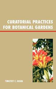 9780759110632-0759110638-Curatorial Practices for Botanical Gardens