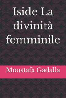 9781521584743-1521584745-Iside La divinità femminile (Italian Edition)