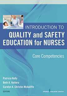 9780826121837-0826121837-Introduction to Quality and Safety Education for Nurses: Core Competencies