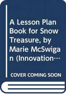 9780590432399-0590432397-A Lesson Plan Book for Snow Treasure, by Marie McSwigan (Innovations: Experiencing Literature in the Classroom, A Teaching Guide)
