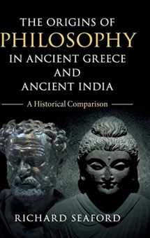 9781108499552-1108499554-The Origins of Philosophy in Ancient Greece and Ancient India: A Historical Comparison