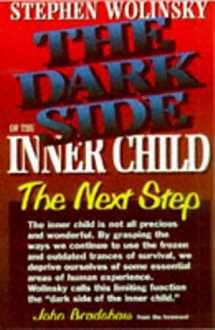 9781883647001-1883647002-The Dark Side of The Inner Child: The Next Step