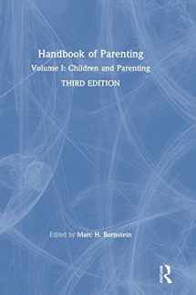 9781138228658-1138228656-Handbook of Parenting: Volume I: Children and Parenting, Third Edition
