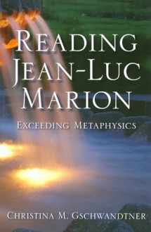 9780253219459-0253219450-Reading Jean-Luc Marion: Exceeding Metaphysics (Philosophy of Religion)