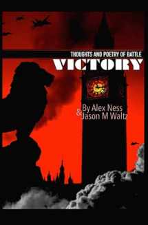 9781081542832-1081542837-VICTORY: Thoughts and Poetry of Battle