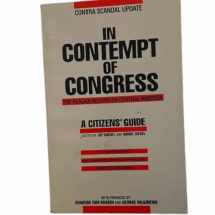 9780897580434-0897580435-In Contempt of Congress: Contra Scandal Update : The Reagan Record on Central America
