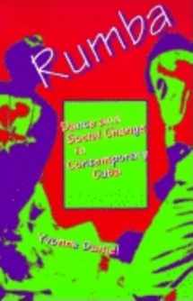 9780253209481-025320948X-Rumba: Dance and Social Change in Contemporary Cuba (Blacks in the Diaspora)