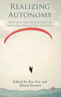 9780230282643-0230282644-Realizing Autonomy: Practice and Reflection in Language Education Contexts