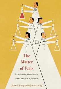 9780262043885-0262043882-The Matter of Facts: Skepticism, Persuasion, and Evidence in Science (Mit Press)