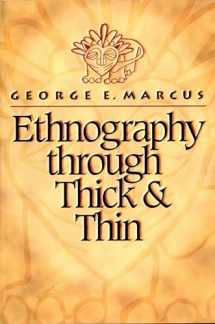 9780691002538-0691002533-Ethnography through Thick and Thin