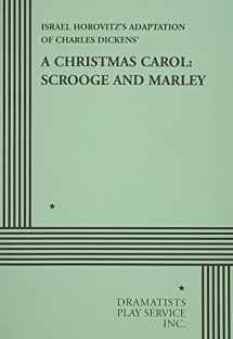 9780822202110-0822202115-A Christmas Carol: Scrooge and Marley (Acting Edition for Theater Productions)