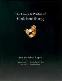 9780961598495-0961598492-Theory and Practice of Goldsmithing