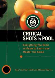 9780812922417-0812922417-The 99 Critical Shots in Pool: Everything You Need to Know to Learn and Master the Game (Other)