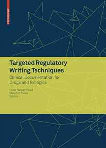 9783764383619-3764383615-Targeted Regulatory Writing Techniques: Clinical Documents for Drugs and Biologics