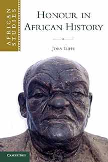 9780521546850-0521546850-Honour in African History (African Studies, Series Number 107)