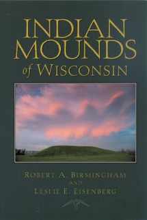 9780299168742-0299168743-Indian Mounds of Wisconsin