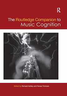 9780367876555-0367876558-The Routledge Companion to Music Cognition (Routledge Music Companions)