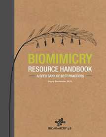9781505634648-1505634644-Biomimicry Resource Handbook: A Seed Bank of Best Practices