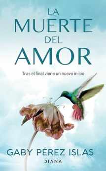 9786073903455-6073903456-La muerte del amor: Cómo atravesar el duelo de una ruptura / The Death of Love: How to Navigate Grief After a Breakup (Spanish Edition)