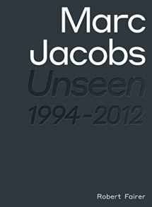 9781419732836-1419732838-Marc Jacobs: Unseen 1994 – 2012