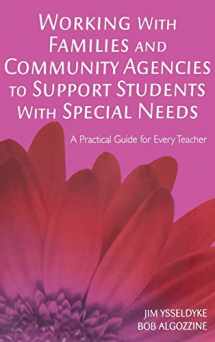 9781412939454-1412939453-Working With Families and Community Agencies to Support Students With Special Needs: A Practical Guide for Every Teacher