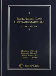 9781422490785-1422490785-Employment Law: Cases and Materials