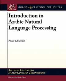 9781598297959-1598297953-Introduction to Arabic Natural Language Processing (Synthesis Lectures on Human Language Technologies, 10)