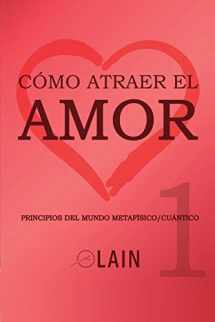 9781079456080-1079456082-Cómo atraer el Amor 1 (La Voz de Tu Alma) (Spanish Edition)