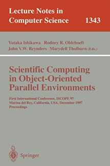 9783540638278-354063827X-Scientific Computing in Object-Oriented Parallel Environments: First International Conference, ISCOPE '97, Marina del Rey, California, December 8-11, ... (Lecture Notes in Computer Science, 1343)
