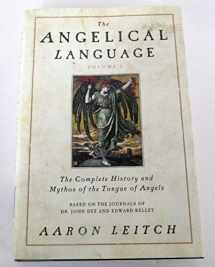 9780738714905-0738714909-The Angelical Language, Volume I: The Complete History and Mythos of the Tongue of Angels (The Angelical Language, 1)