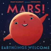 9781250256881-1250256887-Mars! Earthlings Welcome (Our Universe, 5)