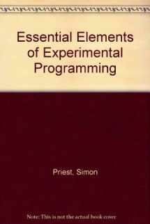 9781932298048-1932298045-Essential Elements of Experimental Programming