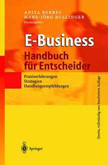 9783540432630-3540432639-E-Business - Handbuch für Entscheider: Praxiserfahrungen, Strategien, Handlungsempfehlungen (German Edition)