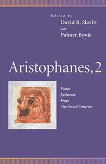 9780812234831-0812234839-Aristophanes, 2: Wasps, Lysistrata, Frogs, The Sexual Congress (Penn Greek Drama Series)