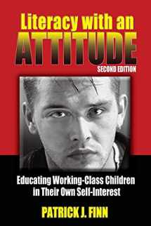 9781438428062-1438428065-Literacy with an Attitude, Second Edition: Educating Working-Class Children in Their Own Self-Interest