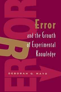 9780226511986-0226511987-Error and the Growth of Experimental Knowledge (Science and Its Conceptual Foundations series)
