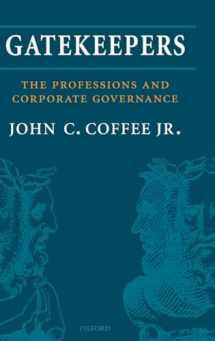 9780199288090-0199288097-Gatekeepers: The Role of the Professions and Corporate Governance (Clarendon Lectures in Management Studies)