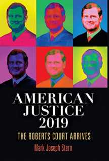 9780812252132-0812252136-American Justice 2019: The Roberts Court Arrives