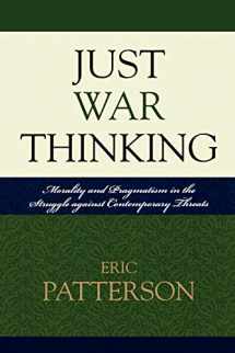 9780739119013-073911901X-Just War Thinking: Morality and Pragmatism in the Struggle against Contemporary Threats