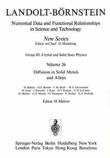 9783540508861-3540508864-Diffusion in Solid Metals and Alloys / Diffusion in festen Metallen und Legierungen (Landolt-Börnstein: Numerical Data and Functional Relationships in Science and Technology - New Series, 26)