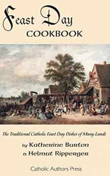 9780977616855-0977616851-Feast Day Cookbook; The Traditional Catholic Feast Day Dishes of Many Lands