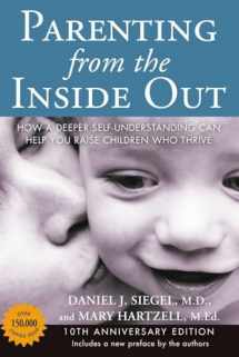 9780399165108-039916510X-Parenting from the Inside Out: How a Deeper Self-Understanding Can Help You Raise Children Who Thrive: 10th Anniversary Edition