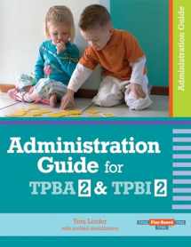 9781557668738-1557668736-Administration Guide for TPBA2 & TPBI2 (Play-based Tpba, Tpbi, Tpbc)